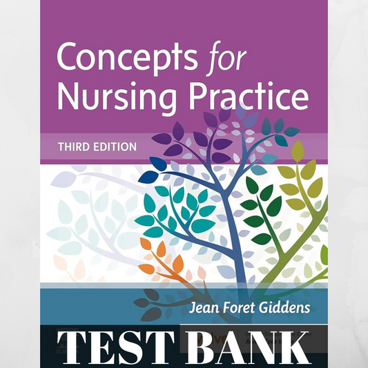 CONCEPTS FOR NURSING PRACTICE 3RD EDITION BY GIDDENS